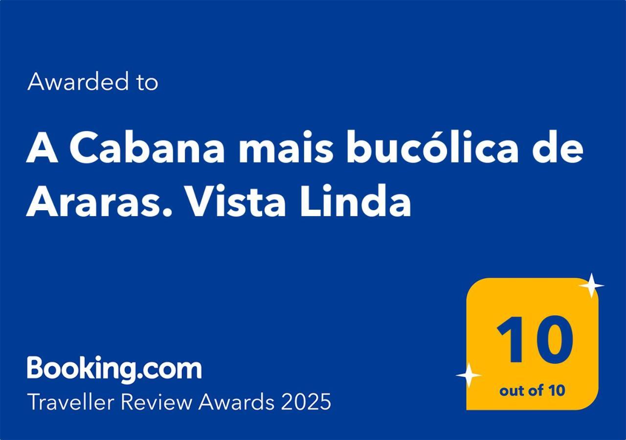 O Chale Mais Bucolico De Araras. Vista Linda Kültér fotó